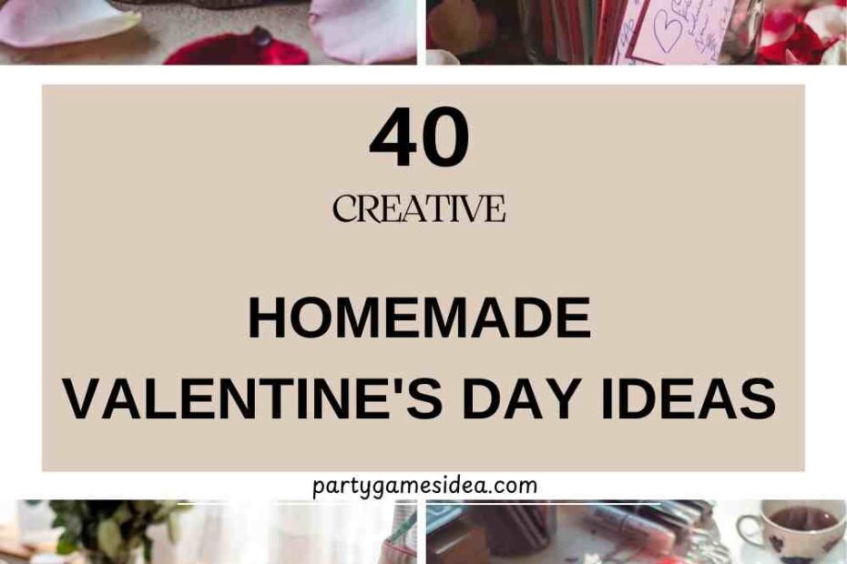 Homemade Valentine's Day Ideas