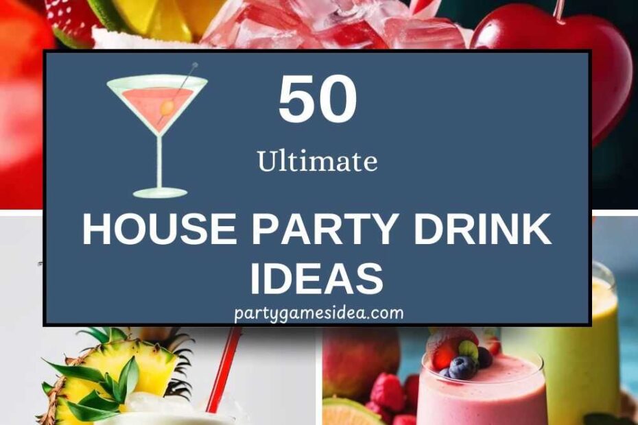 House Party Drink Ideas