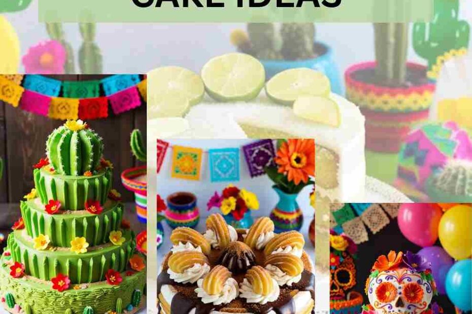 Mexican Party Cake Ideas