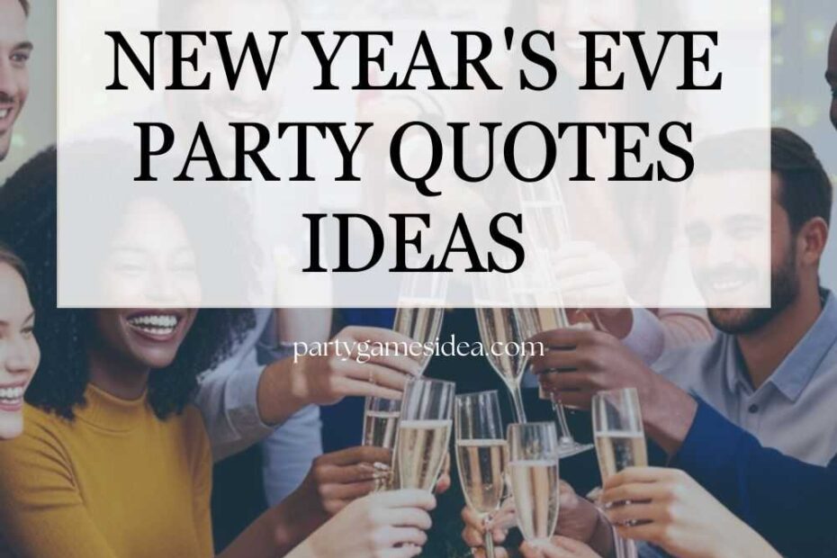 New Year's Eve Party Quotes Ideas