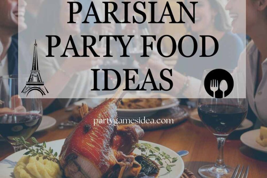 Parisian Party Food Ideas