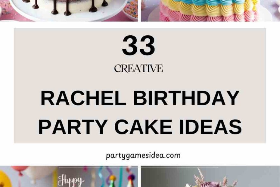 Rachel Birthday Party Cake