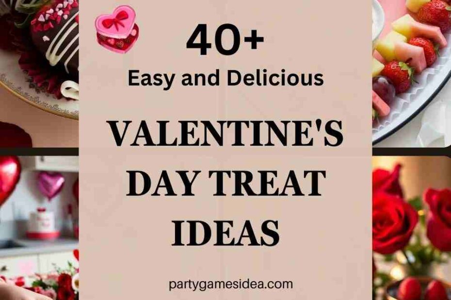 Valentine's Day Treat Ideas