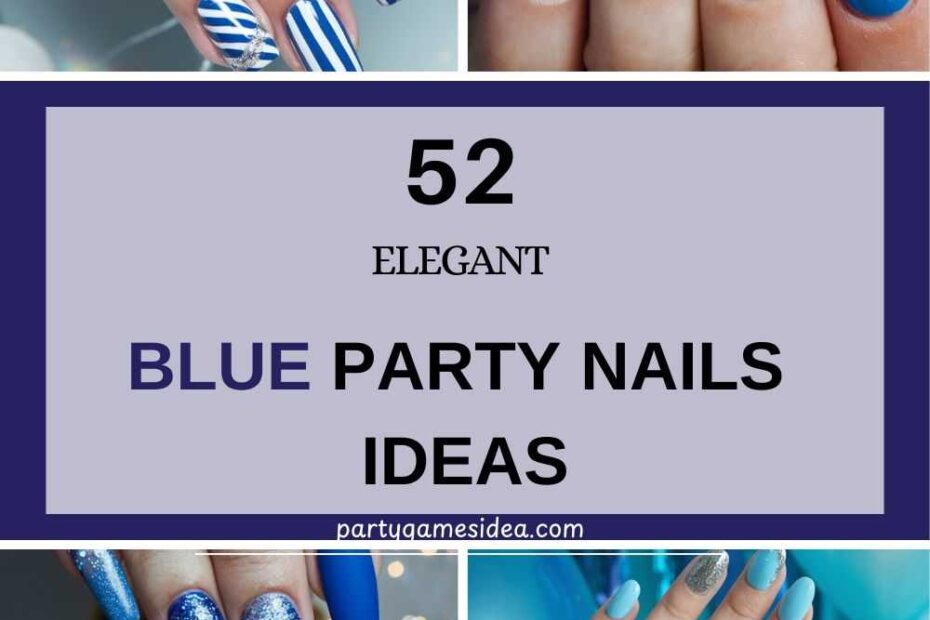 Blue Party Nails Ideas