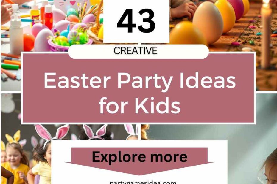 Easter Party Ideas for Kids