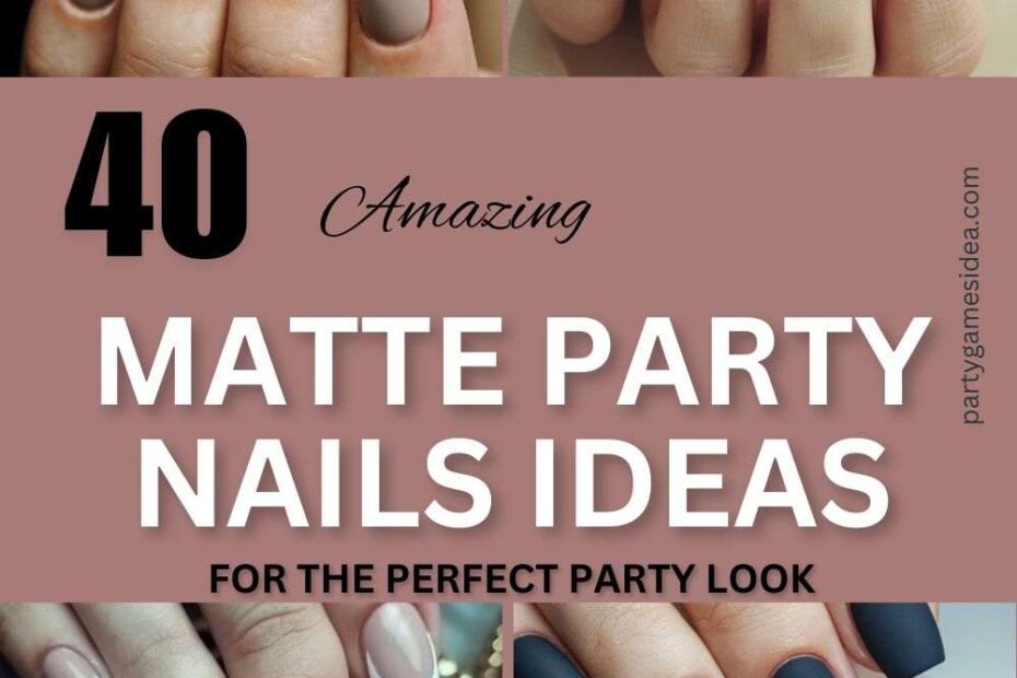 Matte Party Nails Ideas