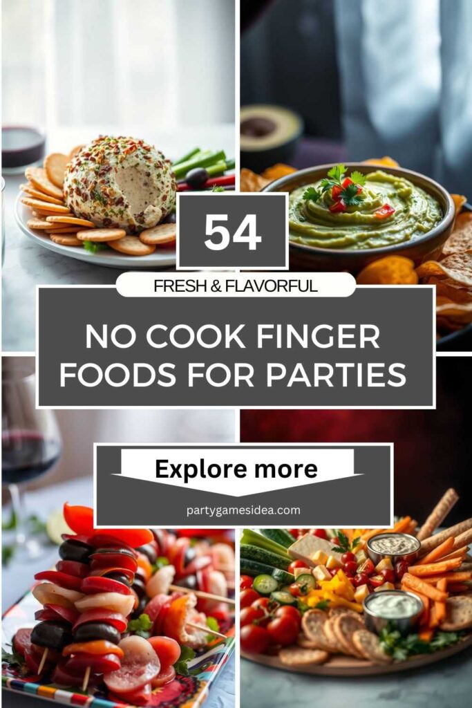 No Cook Finger Foods for Parties