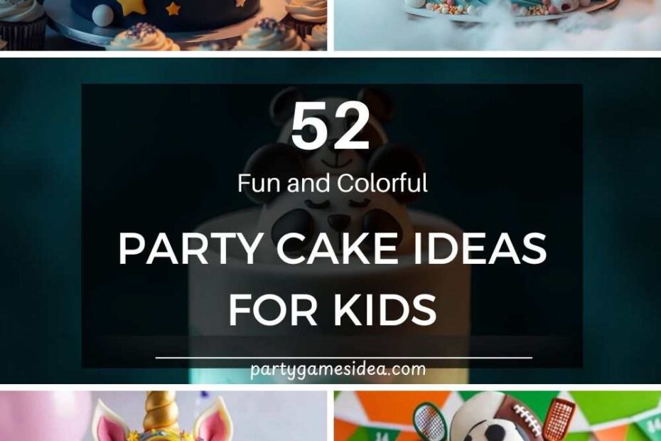 Party Cake Ideas for Kids