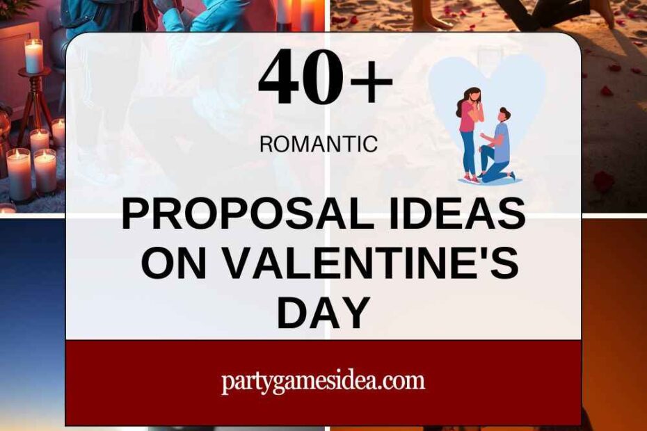 Proposal Ideas on Valentine's Day