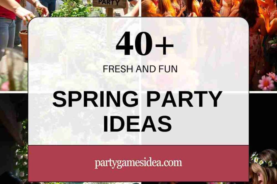 Spring Party Ideas