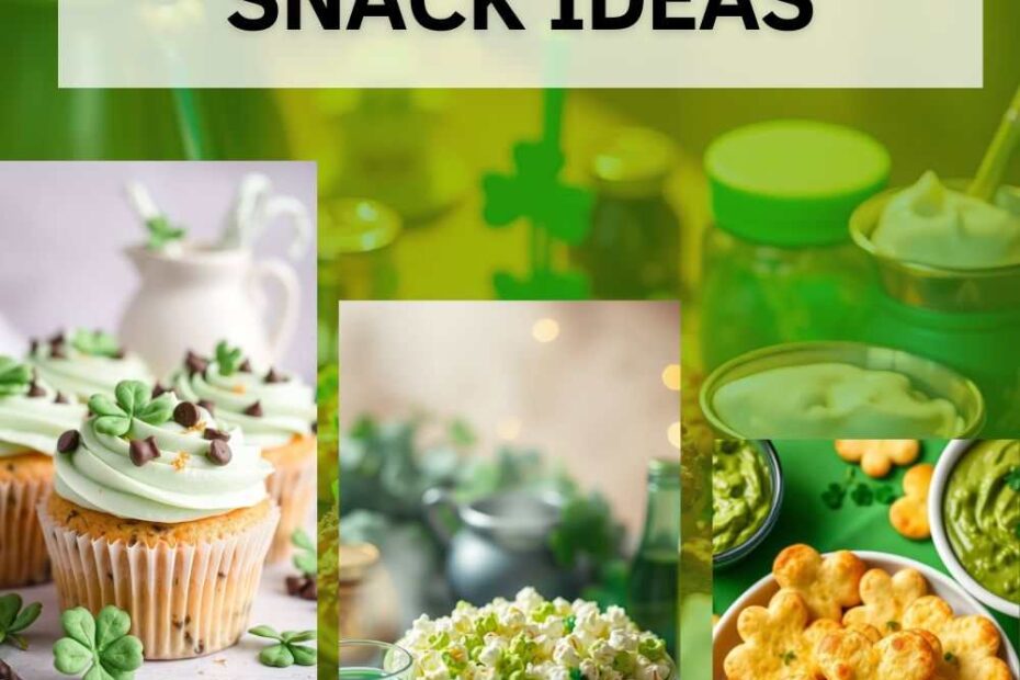 St. Patrick's Day Snack Ideas