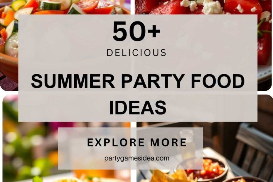 Summer Party Food Ideas