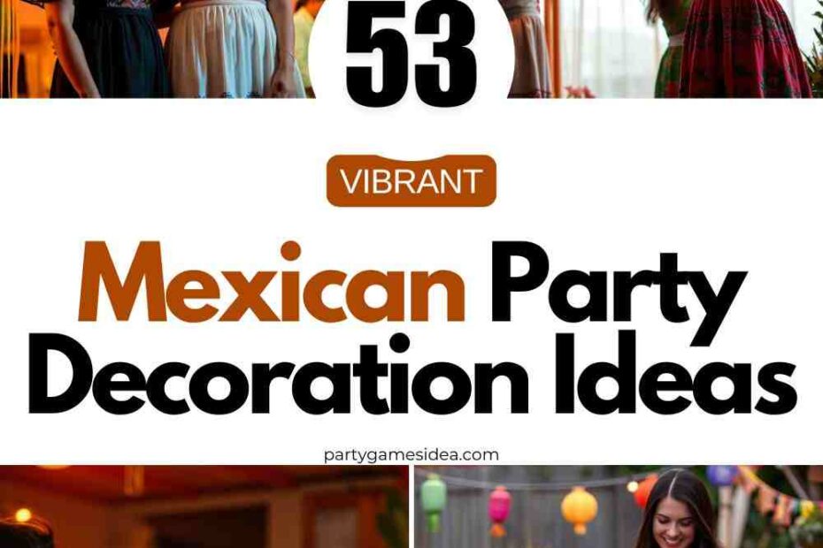 Mexican Party Decoration Ideas